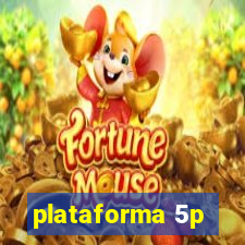 plataforma 5p